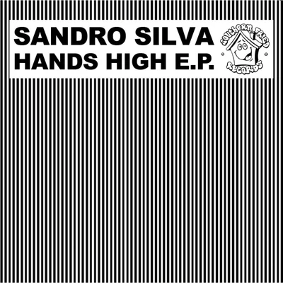 Sandro Silva/Max Adrian/MeikleHands High EP