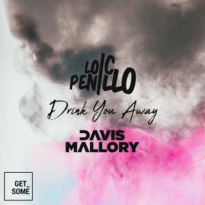 Davis MalloryNairiDrink You Away