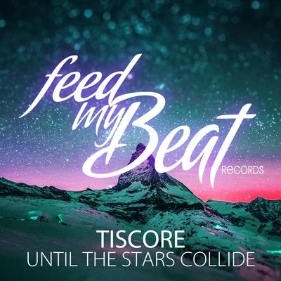 TiscoreUntil the Stars Collide