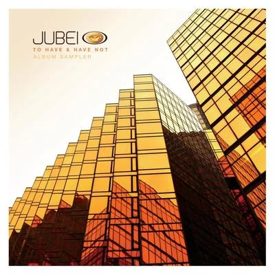 Jubeito have have not (album sampler)