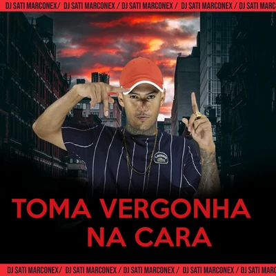 MC RD/DJ SATI MARCONEX/Mc DatorreToma Vergonha na Cara