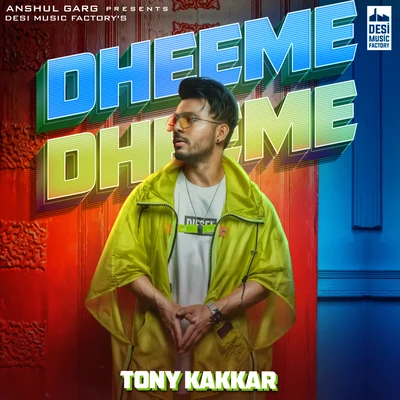 Tony Kakkar/Neha KakkarDheeme Dheeme