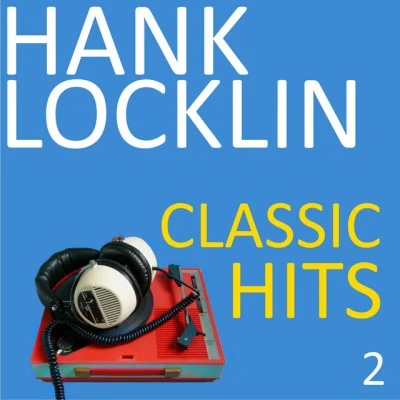 Hank LocklinClassic Hits, Vol. 2