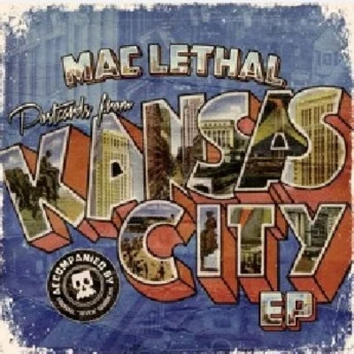 Mac Lethal/Crypt/SkyDxddy/GAWNE/Ashlinn GrayPostcards From Kansas City EP