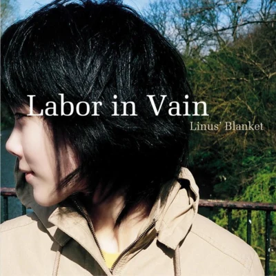 利納斯的毛毯Labor in Vain