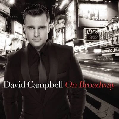 David CampbellOn Broadway