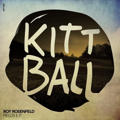 Roy RosenfelDFields EP