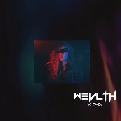 WEVLTH/Lenny/hélix/capshunX