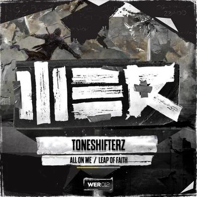 ToneshifterzAll on Me EP