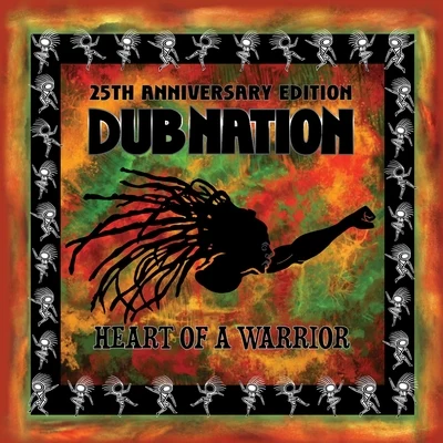 Amlaktafari/Dub Nation/QuinoHeart of a Warrior (25th Anniversary Edition)