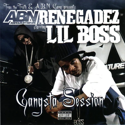 Lil BossABN Renegadez - Gangsta Session