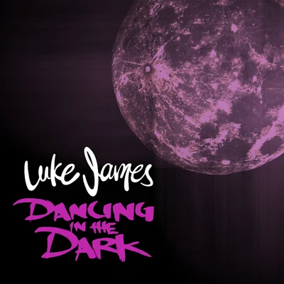 Luke JamesDancing In the Dark