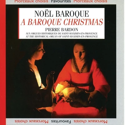 Pierre BardonDAquin Grigny : Noël baroque