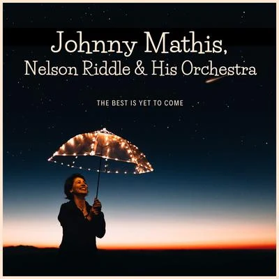 Johnny MathisThe Best Is yet to Come