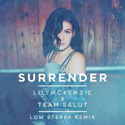 Lily McKenzieFunkystepzSurrender (Low Steppa Remix)