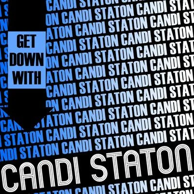 Candi StatonGet Down with Candi Staton