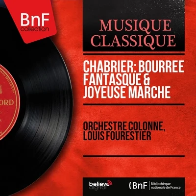 Orchestre ColonneChabrier: Bourrée fantasque & Joyeuse marche (Mono Version)