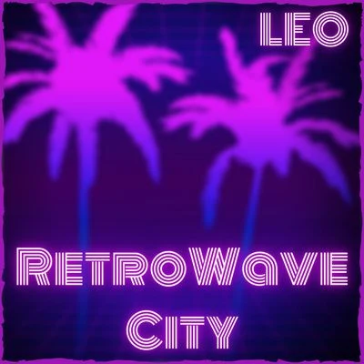 LEO/Juno/Kuohu/VäinöväinöRetroWave City