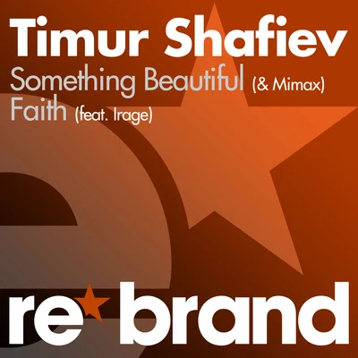 Timur ShafievSomething BeautifulFaith