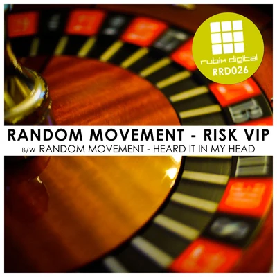 Wanted/Random Movement/RoyGreen/ProtoneRisk VIPHeard It In My Head