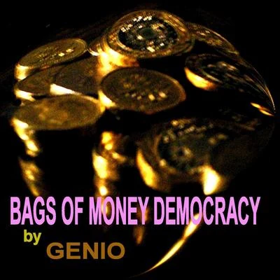 Eliot el Mago D Oz/GenioBags of Money Democracy - Single