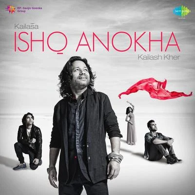 Ishan Mitra/Kailash KherKailasa Ishq Anokha