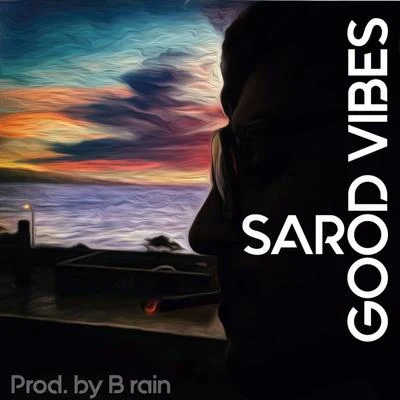 Saro/DELAXGood Vibes