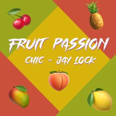 CHICFruit Passion