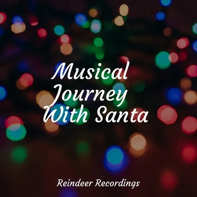 The Christmas All-Stars/The Christmas Collection/Christmas SongMusical Journey With Santa