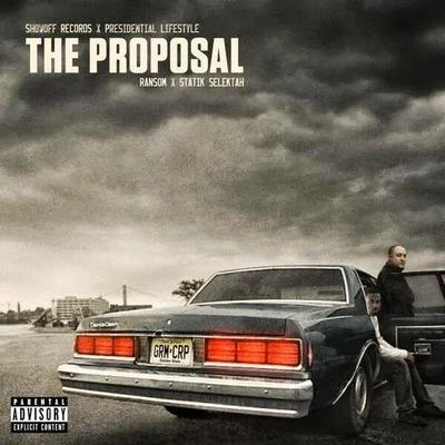 Grafh/Ransom/The Game/KXNG Crooked/3D Natee/Mysonne/Page Kennedy/Locksmith/Royce da 59The Proposal