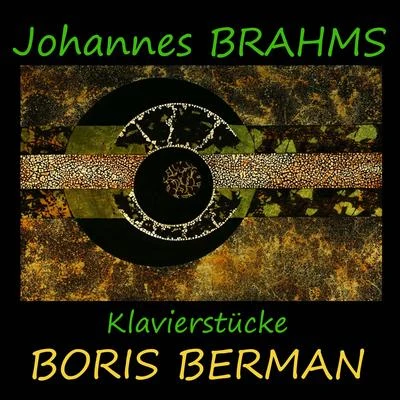 Alfred Schnittke/Boris BermanBrahms: Klavierstücke