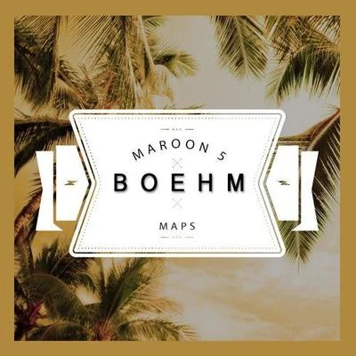 BoehmMaps (Boehm Remix)