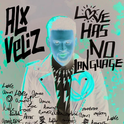 Alx VelizLove Has No Language