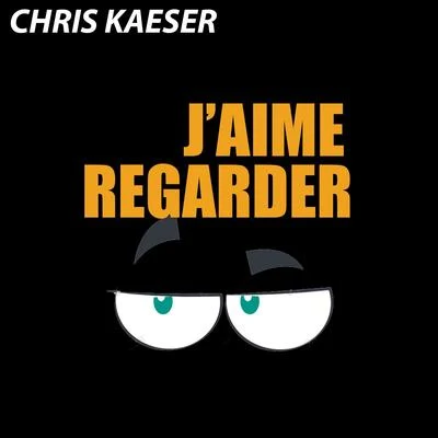 Chris KaeserJaime regarder