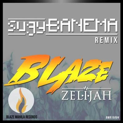 Zelijah/Delinquent Society/n av-eyeBlaze (Sugybanema Remix)