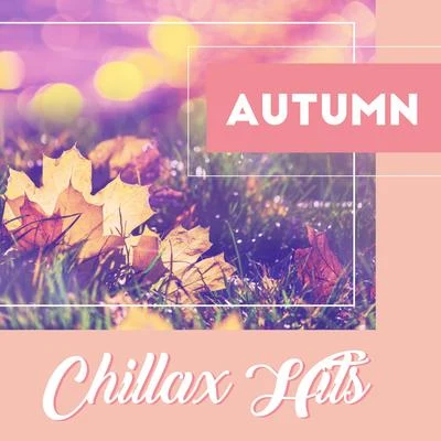 Ibiza Dance PartyAutumn Chillax Hits: Deep Chillout Music After Midnight, Best Background Chillax Vibes for Amazing Private Party with Cool Drinks, Club Sounds, Beauti