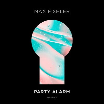 Max FishlerParty Alarm