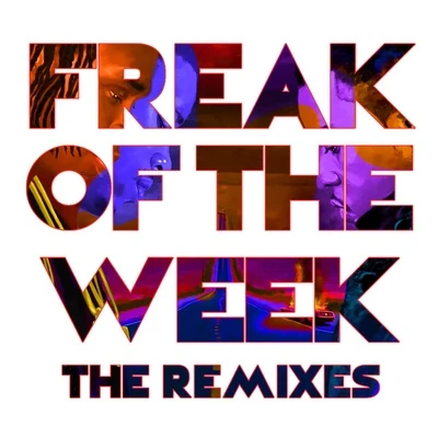 Krept & KonanFreak of the Week (The Remixes)