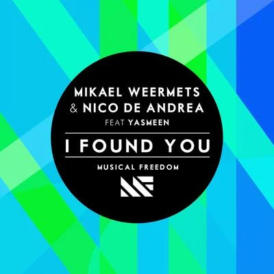 Mikael WeermetsI Found You (feat. Yasmeen)