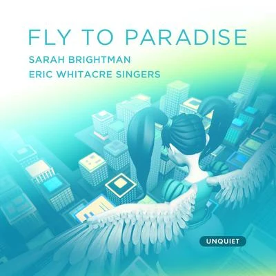 Eric Whitacre SingersFly to Paradise