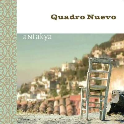 Mulo Francel/Quadro Nuevo/Andreas Hinterseher/Didi Lowka/Evelyn HuberAntakya