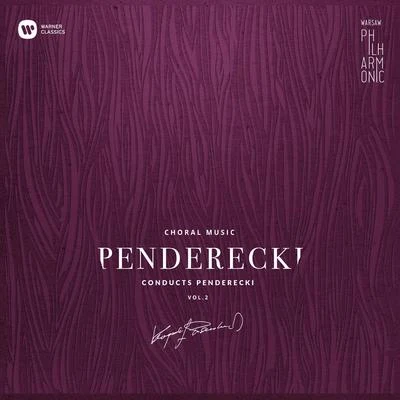 Dawid Runtz/Krzysztof Penderecki/Polish Sinfonia Iuventus Orchestra/Piotr PrzedboraWarsaw Philharmonic: Penderecki Conducts Penderecki Vol. 2