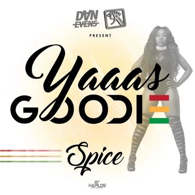 Spice/I Octane/Kiprich/IshawnaYaaas Goodie