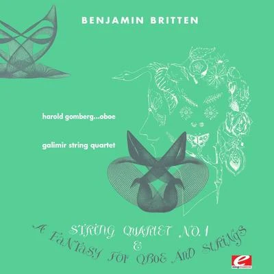 Chamber Choir HymniaFlemming WindekildeBenjamin BrittenBritten: Fantasy for Oboe and String Trio in F Minor, Op. 2 & String Quartet No. 1 in D Major, Op. 25 (Digitally Remastered)