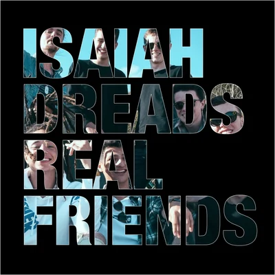 Isaiah DreadsReal Friends