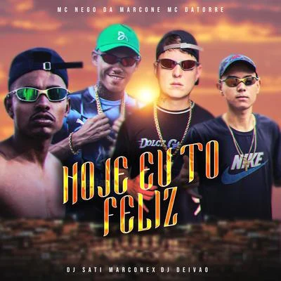 DJ KR3/MC Nego da MarconeHoje Eu Tô Feliz (feat. DJ DEIVÃO)