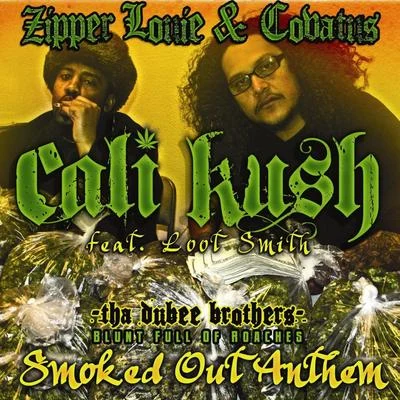 CovatusBig NigeZipper LouieWeech LokCali Kush