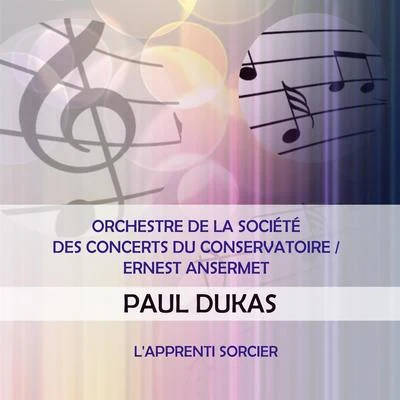 Ugo TramaOrchestre De La Société Des Concerts Du ConservatoireGeorges PretreTito Gobbi, Ugo Trama, Orchestre de la Société des Concerts du Conservatoire, Georges PrêtreTito GobbiOrchestre de la Société des Concerts du ConservatoireErnest Ansermet play: Paul Dukas: Lapprenti sorcier