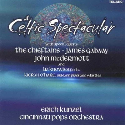 Erich KunzelA Celtic Spectacular