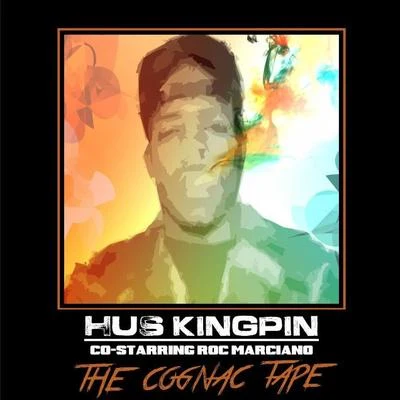 Asun Eastwood/Hus Kingpin/Big Twins/Rigz/Eddie Kaine/SmooVthThe Cognac Tape (Co-Starring Roc Marciano)